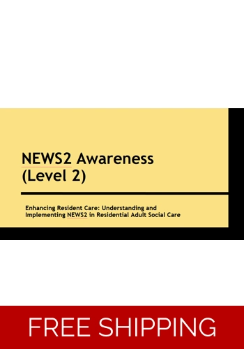 NEWS2: Enhancing Resident Care A Guide for Care Workers